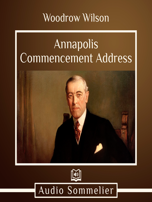 Title details for Annapolis Commencement Address by Woodrow Wilson - Wait list